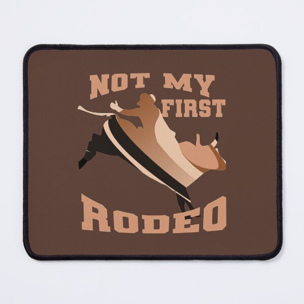 Item preview, Not My First Rodeo designed and sold by Dorothyruss.