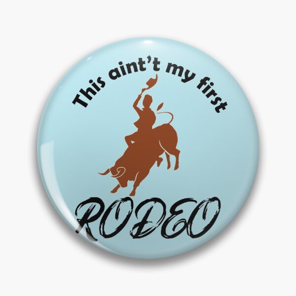 Item preview, Not My First Rodeo designed and sold by Dorothyruss.