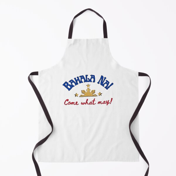 Item preview, Bahala Na! Come What May! Filipino Saying designed and sold by MyPrintCharming.