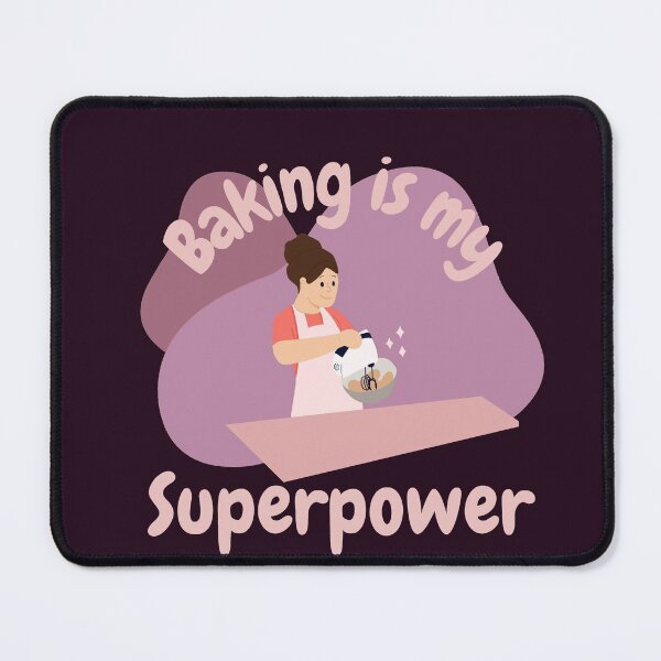 Item preview, Baking is my super power designed and sold by Liv Arnold.