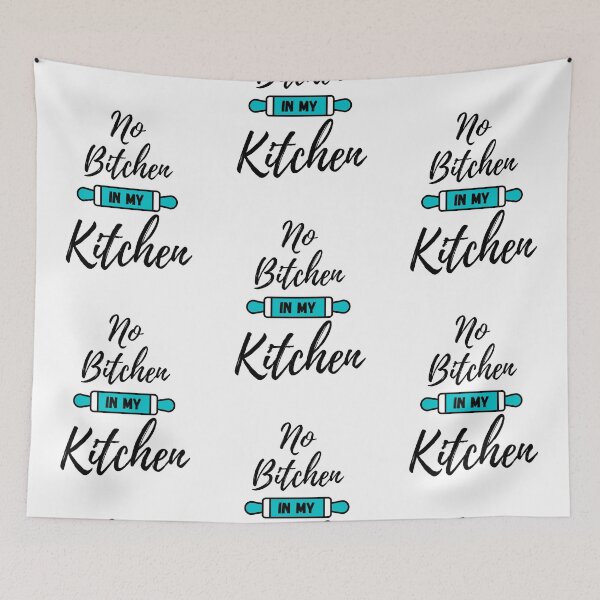 Item preview, No Bitchen in My Kitchen - Aqua Blue - by Boo-da-chay designed and sold by Boo-da-chay.
