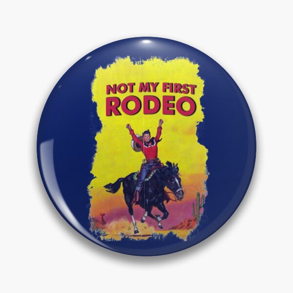 Item preview, Not My First Rode - It Aint My First Rodeo designed and sold by Dorothyruss.