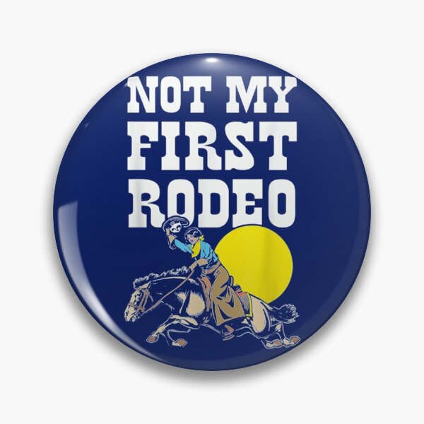 Item preview, not my first rodeo designed and sold by Dorothyruss.
