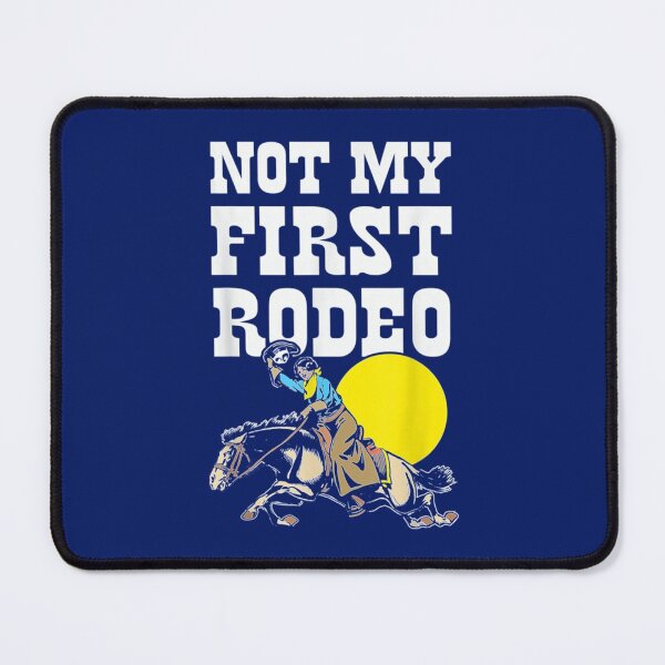 Item preview, not my first rodeo designed and sold by Dorothyruss.