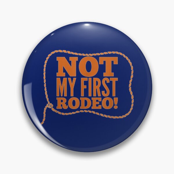 Item preview, not my first rodeo designed and sold by Dorothyruss.