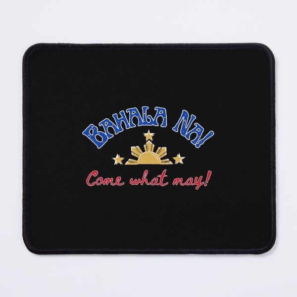 Item preview, Bahala Na! Come What May! Filipino Saying 2 designed and sold by MyPrintCharming.