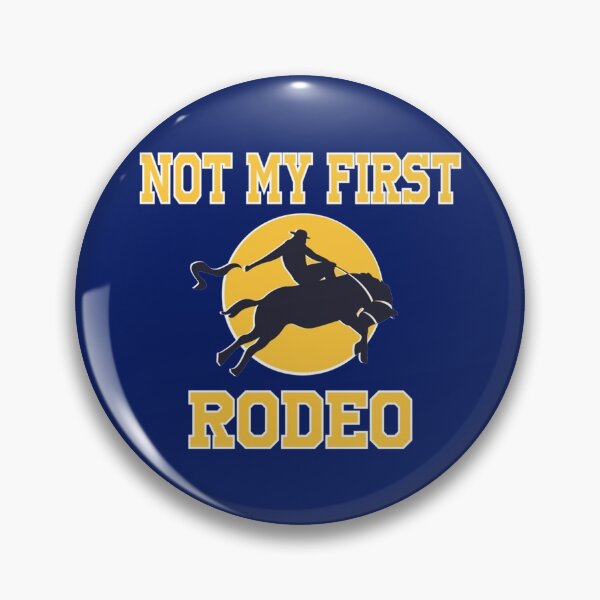 Item preview, Not My First Rodeo designed and sold by Dorothyruss.