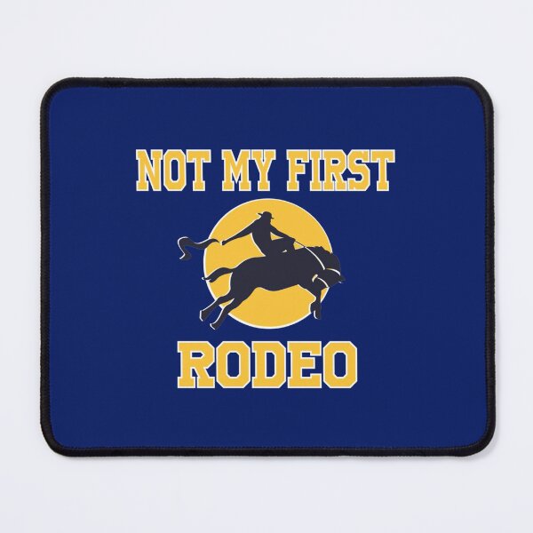 Item preview, Not My First Rodeo designed and sold by Dorothyruss.