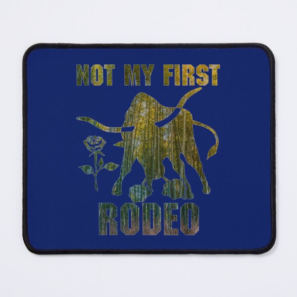 Item preview, not my first rodeo - AWESOME Cowboy, funny, rodeos, bull riding, horse, humor, joke, not my first ro designed and sold by Dorothyruss.