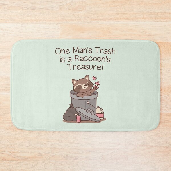Item preview, One Man's Trash Is A Raccoon's Treasure designed and sold by rustydoodle.
