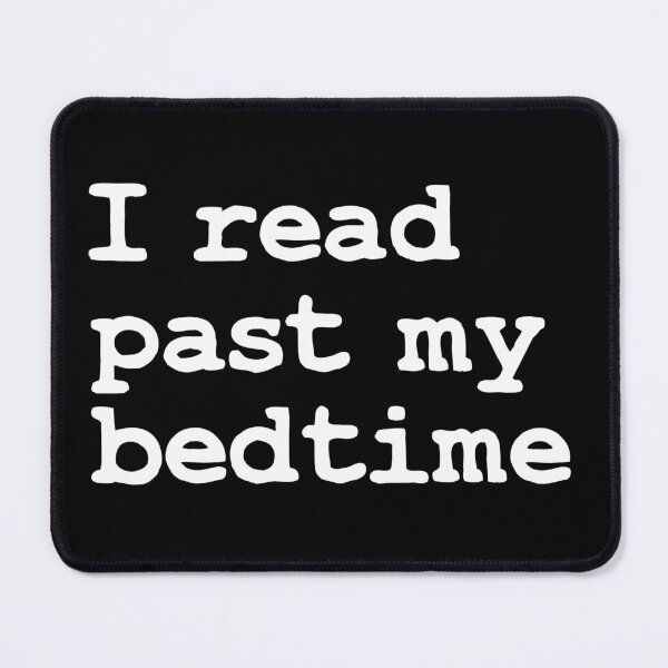 Item preview, I read past my bedtime designed and sold by foramelie.