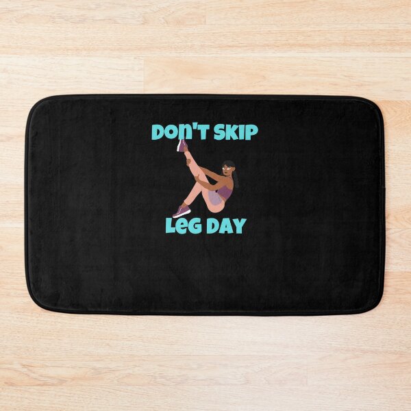 Item preview, Dont Skip Leg Day designed and sold by Peter Stawicki.