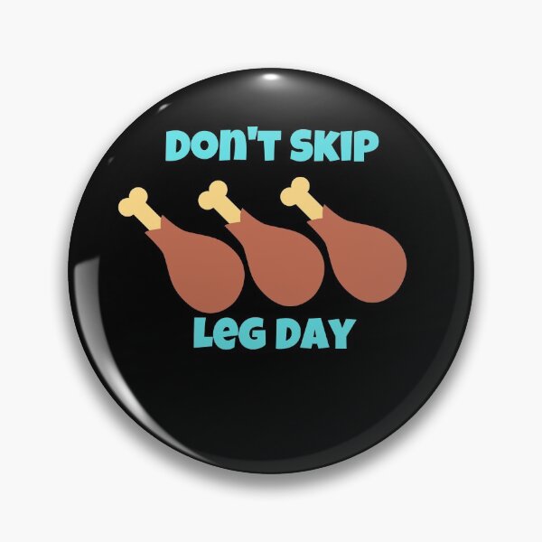 Item preview, Dont Skip Leg Day - Funny Leg Day Design designed and sold by Peter Stawicki.