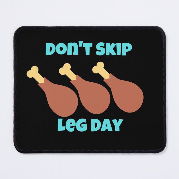 Item preview, Dont Skip Leg Day - Funny Leg Day Design designed and sold by Peter Stawicki.