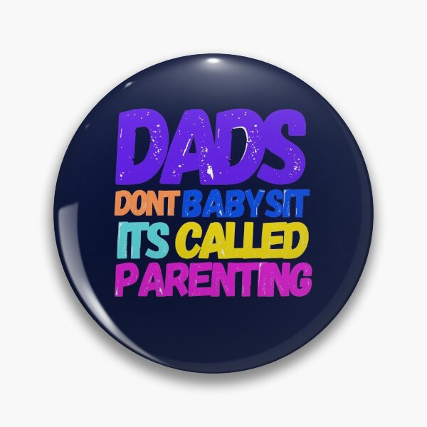 Item preview,  Dads Dont Babysit Its Called Parenting designed and sold by Reddiamond3 ⭐⭐⭐⭐⭐.