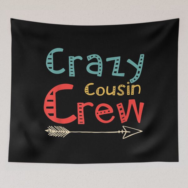 Item preview, Crazy Cousin Crew  designed and sold by LamiaTee.