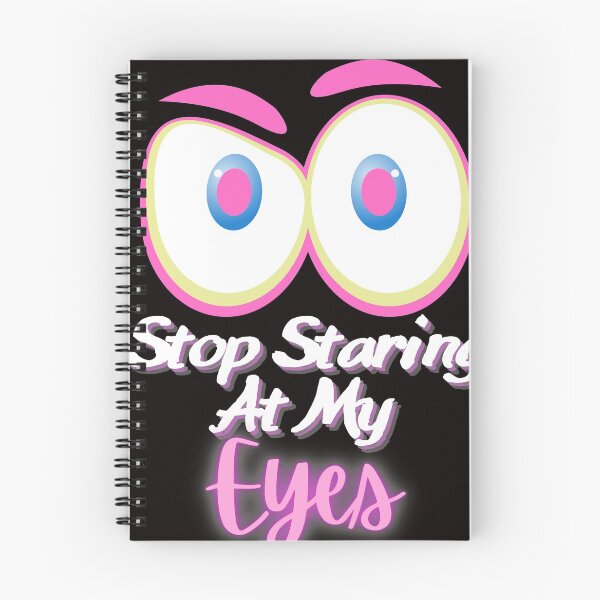 Item preview, STOP STARING AT MY EYES Funny designed and sold by jmed70.