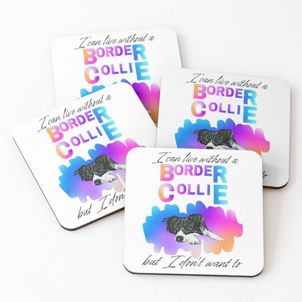 Item preview,  I can live without a border collie but I don't want to.  designed and sold by Fitandstylish.