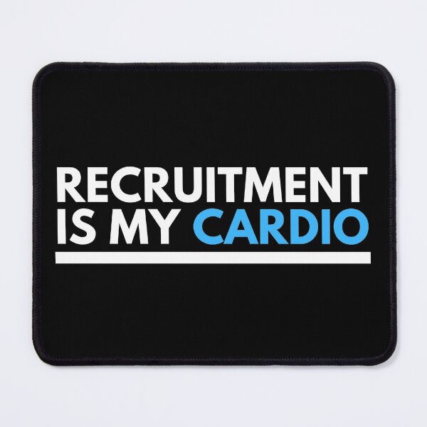 Item preview, Recruitment is my Cardio Funny Gift  designed and sold by CJacobsDesigns.