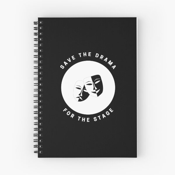Item preview, Save the drama for the stage - Circle designed and sold by Polariszero.