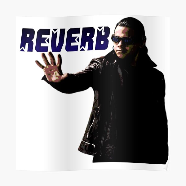 Reverb graphic Poster