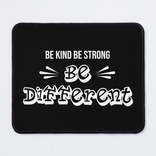 Item preview, Be Kind Be Strong Be Different design designed and sold by PlusAdore.