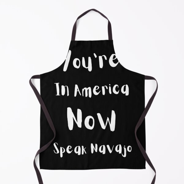 Item preview, You're in america now speak navajo designed and sold by Mo2mo.