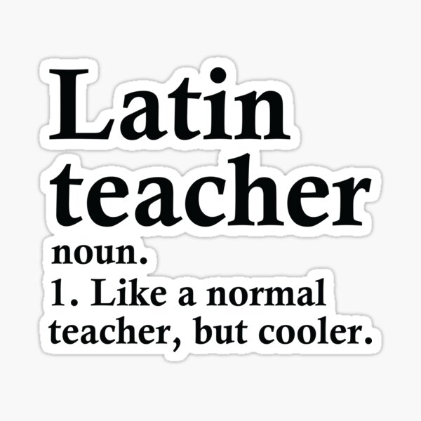 Item preview, Latin Teacher Definition designed and sold by woodesigner.