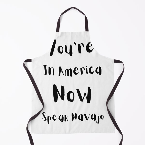 Item preview, You're in america now speak navajo designed and sold by Mo2mo.