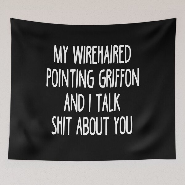 Item preview, I Work Hard So My Wirehaired Pointing Griffon Can Have A Better Life designed and sold by clickmostro.