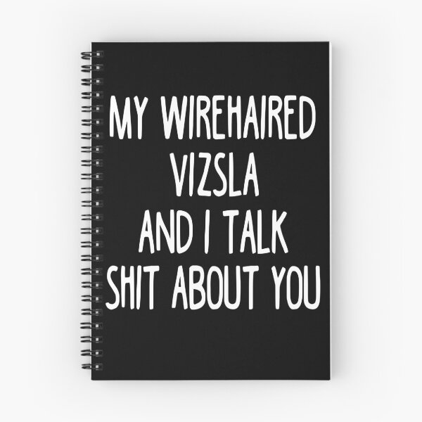 Item preview, I Work Hard So My Wirehaired Vizsla Can Have A Better Life designed and sold by clickmostro.