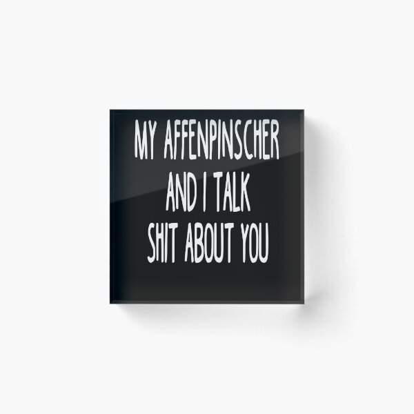 Item preview, I Work Hard So My Affenpinscher Can Have A Better Life designed and sold by clickmostro.