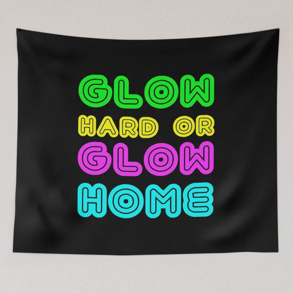 Item preview, Glow Hard or Glow Home Funny Birthday Party design designed and sold by TopRatedDesigns.