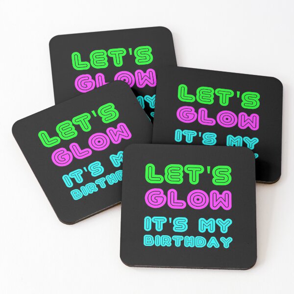 Item preview, Let's Glow It's My Birthday design designed and sold by TopRatedDesigns.