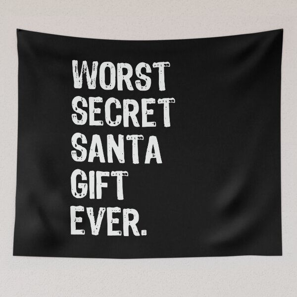 Item preview, Worst Secret Santa Gift Ever - Funny Christmas design designed and sold by TopRatedDesigns.