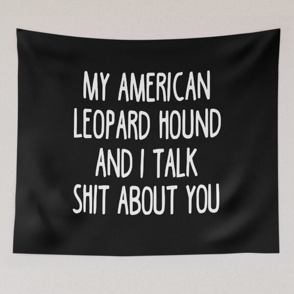 Item preview, I Work Hard So My American Leopard Hound Can Have A Better Life designed and sold by clickmostro.