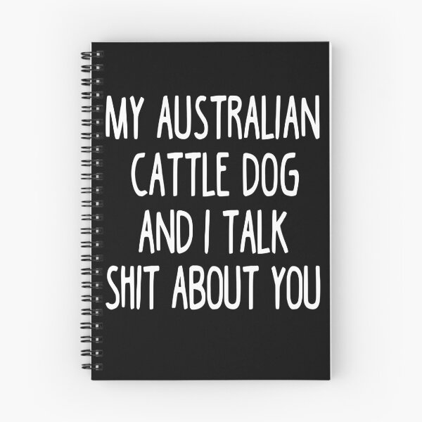 Item preview, I Work Hard So My Australian Cattle Dog Can Have A Better Life designed and sold by clickmostro.