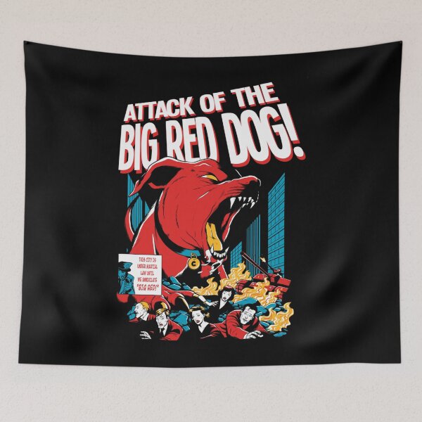 Item preview, Attack of The Big Red Dog!  designed and sold by SonPick.
