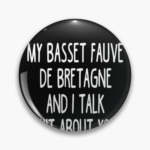 Item preview, I Work Hard So My Basset Fauve De Bretagne Can Have A Better Life designed and sold by clickmostro.