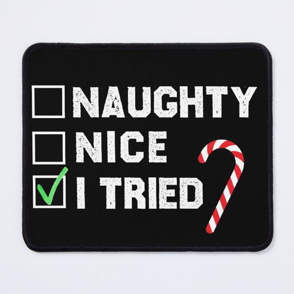 Item preview, Naughty, Nice I tried Candy Cane designed and sold by raccoonbox.