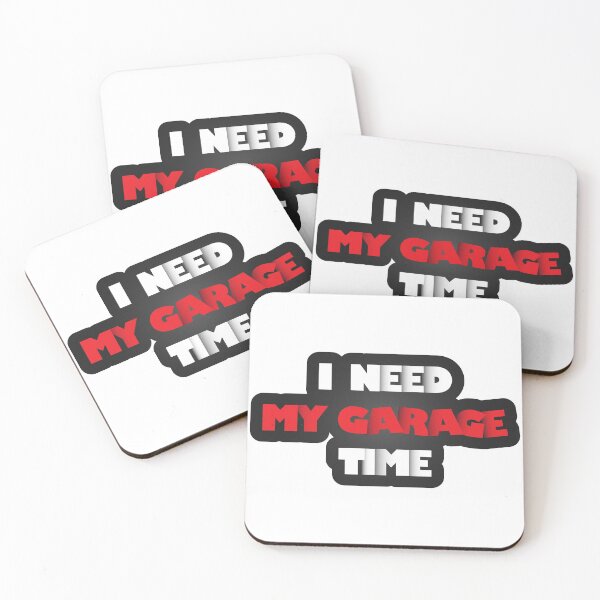 Item preview, I Need My Garage Time  designed and sold by VikiQuick.