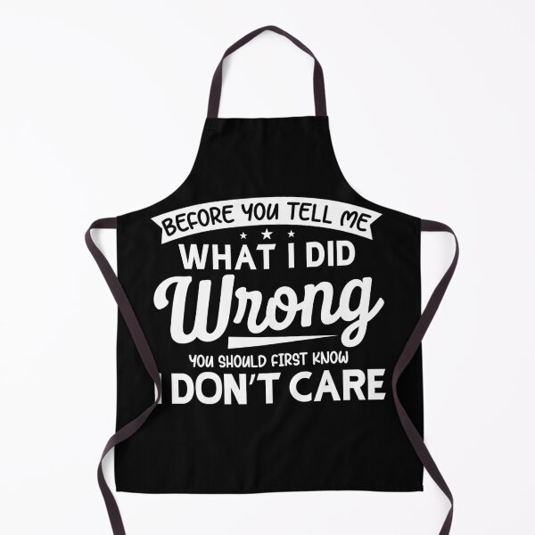 Item preview, Before you tell me what I did wrong you should first know I don't care designed and sold by pnkpopcorn.