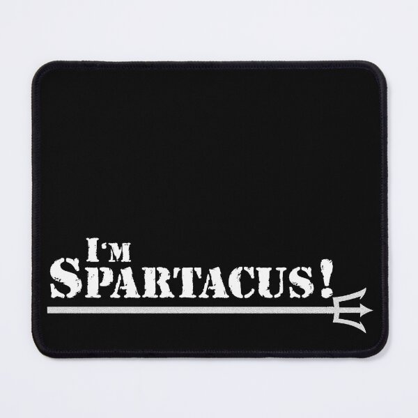 Item preview, I'M SPARTACUS! (White text) designed and sold by Rik Berry.