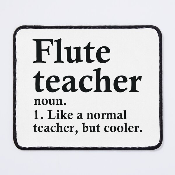 Item preview, Flute Teacher Definition designed and sold by woodesigner.