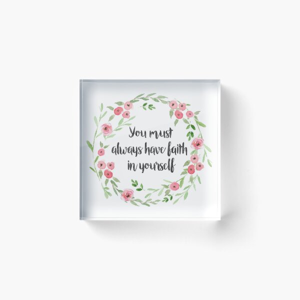 Item preview, You must always have faith in yourself designed and sold by knoperee.
