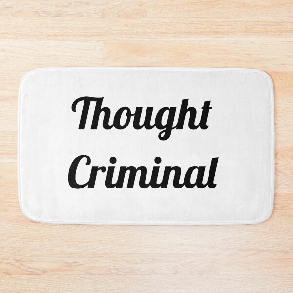 Item preview, Thought Criminal, Free Thinking  designed and sold by asharpriest.