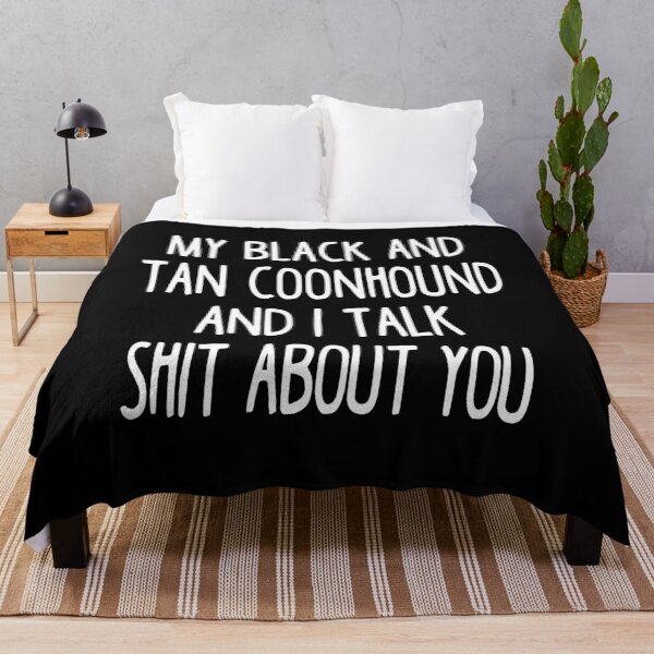Item preview, I Work Hard So My Black And Tan Coonhound Can Have A Better Life designed and sold by clickmostro.