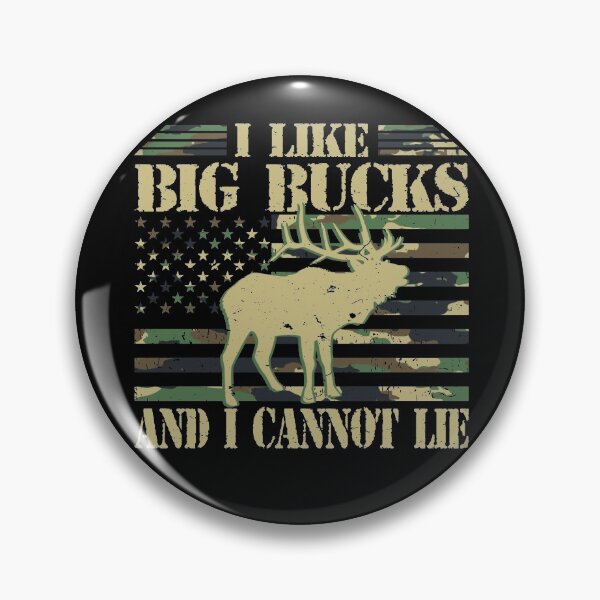 Item preview, I Like Big Bucks and I Cannot Lie Camouflage Deer Hunting designed and sold by GraphifyArt.