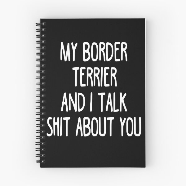 Item preview, I Work Hard So My Border Terrier Can Have A Better Life designed and sold by clickmostro.