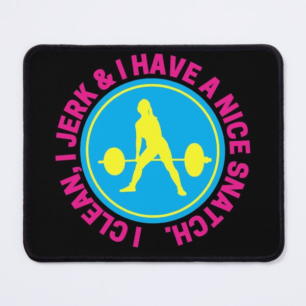 Item preview, I Clean, I Jerk & I Have a Nice Snatch designed and sold by HeavyLiftGift.